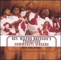 He's Still Good von Rev. Milton Brunson