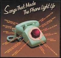 Songs That Made the Phone Light Up von Various Artists