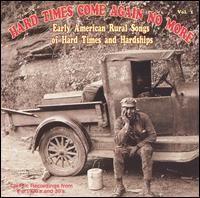 Hard Times Come Again No More, Vol. 1 von Various Artists