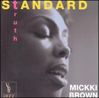 Standard Truth von Mickki Brown