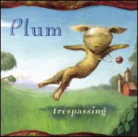 Trespassing von Plum