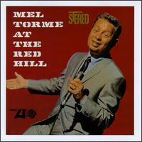 Mel Tormé at the Red Hill/Live at the Maisonette von Mel Tormé