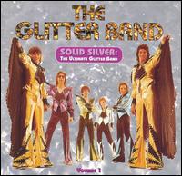 Solid Silver: Ultimate Glitter Band, Vol. 1 von Glitter Band