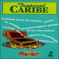 Tropical Caribe [Fonovisa 1996] von Tropical Caribe