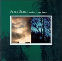 Pathways and Dawns von Peter Ulrich