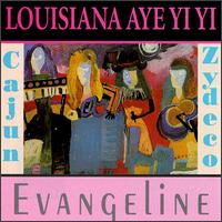 Louisiana Aye Yie Yie von Evangeline