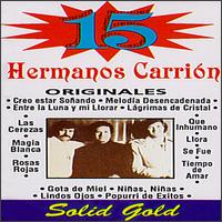 15 Grandes Exitos von Los Hermanos Carrión