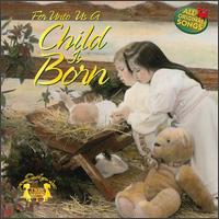 For Unto Us a Child Is Born von Twin Sisters