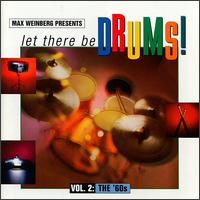 Max Weinberg Presents: Let There Be Drums, Vol. 2 - The 60's von Various Artists