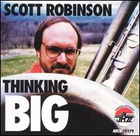 Thinking Big von Scott Robinson