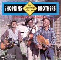 Hopkins Brothers: Lightnin', Joel, & John Henry von Lightnin' Hopkins