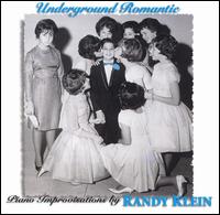 Underground Romantic von Randy Klein