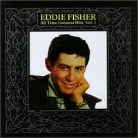 All-Time Greatest Hits #1 von Eddie Fisher