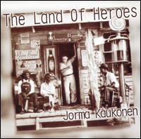 Land of Heroes von Jorma Kaukonen