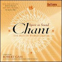 Chant: Spirit in Sound von Robert Gass