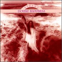 Sister Double Happiness von Sister Double Happiness