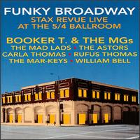 Funky Broadway: Stax Revue Live at the 5/4 Ballroom von Various Artists