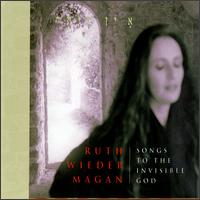 Songs to Invisible God von Ruth Wieder Magan