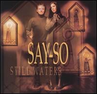 Still Waters von Say-So