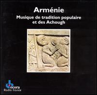 Armenie: Musique de Tradition Populaire et Des Achough (Armenia: Traditional Songs) von Various Artists