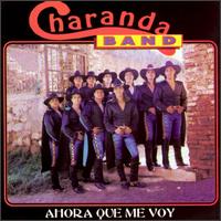 Ahora Que Me Voy von Charanda Band