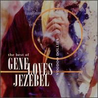 Voodoo Dollies: The Best of Gene Loves Jezebel von Gene Loves Jezebel