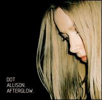 Afterglow von Dot Allison