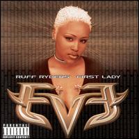 Let There Be Eve...Ruff Ryder's First Lady von Eve