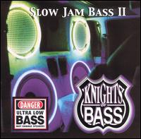 Slow Jam Bass, Vol. 2 von Knights of Bass