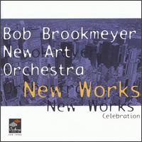 New Works Celebration von Bob Brookmeyer