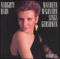 Naughty Baby von Maureen McGovern