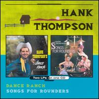 Dance Ranch/Songs for Rounders von Hank Thompson
