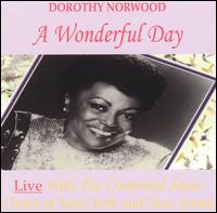 Wonderful Day von Dorothy Norwood