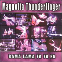 Rama Lama Fa Fa Fa von Magnolia Thunderpussy