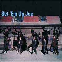 Set 'em up Joe von Set 'em up Joe