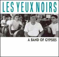 Band of Gypsies von Les Yeux Noirs