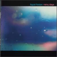 Rainy Days von Liquid Fiction