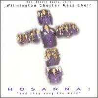 Hosanna: And They Sing the Word von Wilmington Chester Mass Choir