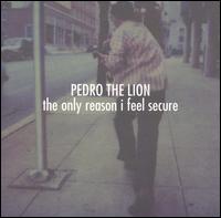 Only Reason I Feel Secure von Pedro the Lion