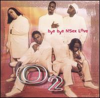 Bye Bye N'Sex Love von O2