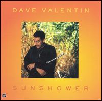 Sunshower von Dave Valentin