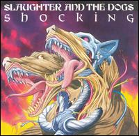 Shocking von Slaughter & the Dogs