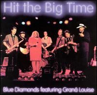 Hit the Big Time von Blue Diamonds