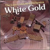 White Gold von Love Unlimited Orchestra