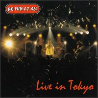 Live in Tokyo von No Fun at All