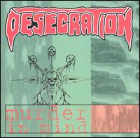 Murder in Mind von Desecration