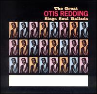 Great Otis Redding Sings Soul Ballads von Otis Redding