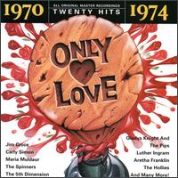 Only Love: 1970-1974 von Various Artists