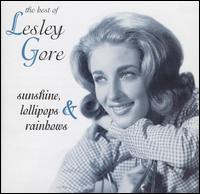 Sunshine, Lollipops & Rainbows: The Best of Lesley Gore von Lesley Gore