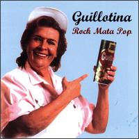 Rock Mata Pop von Guillotina